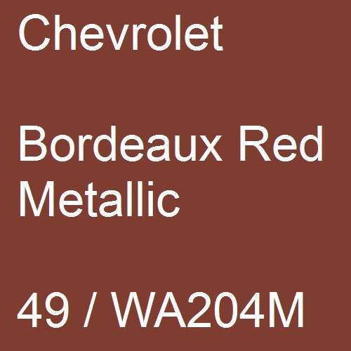 Chevrolet, Bordeaux Red Metallic, 49 / WA204M.